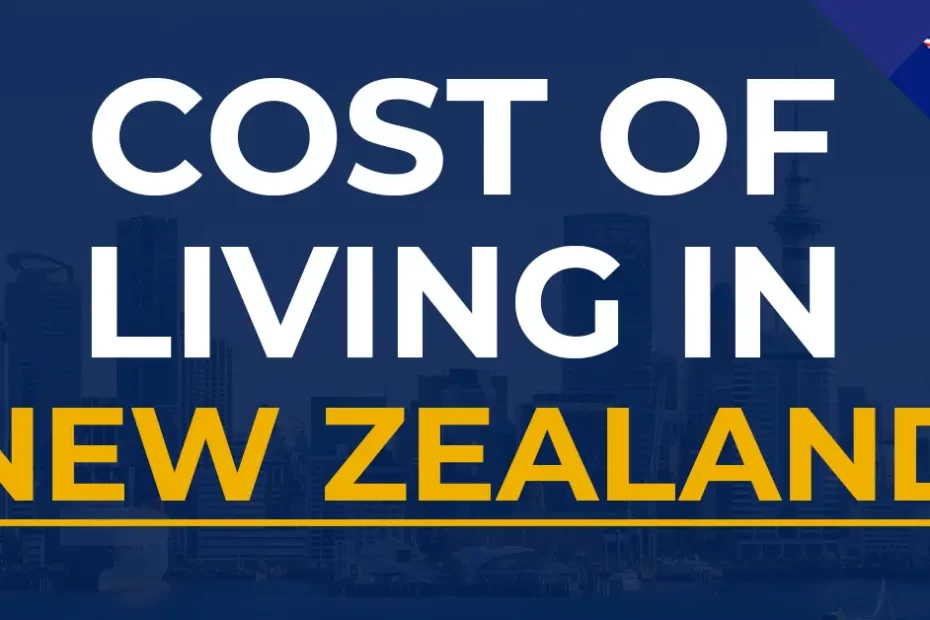 What is cost of living in New Zealand in 2025