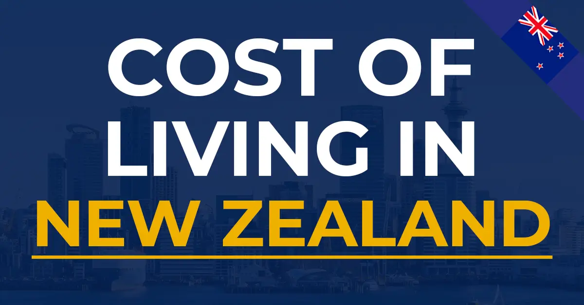 What is cost of living in New Zealand in 2025