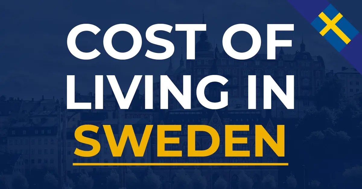 What is the cost of living in sweden