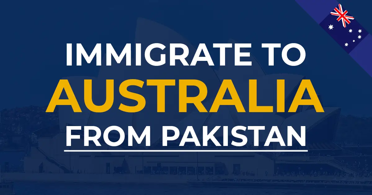 How to Immigrate to Australia from Pakistan