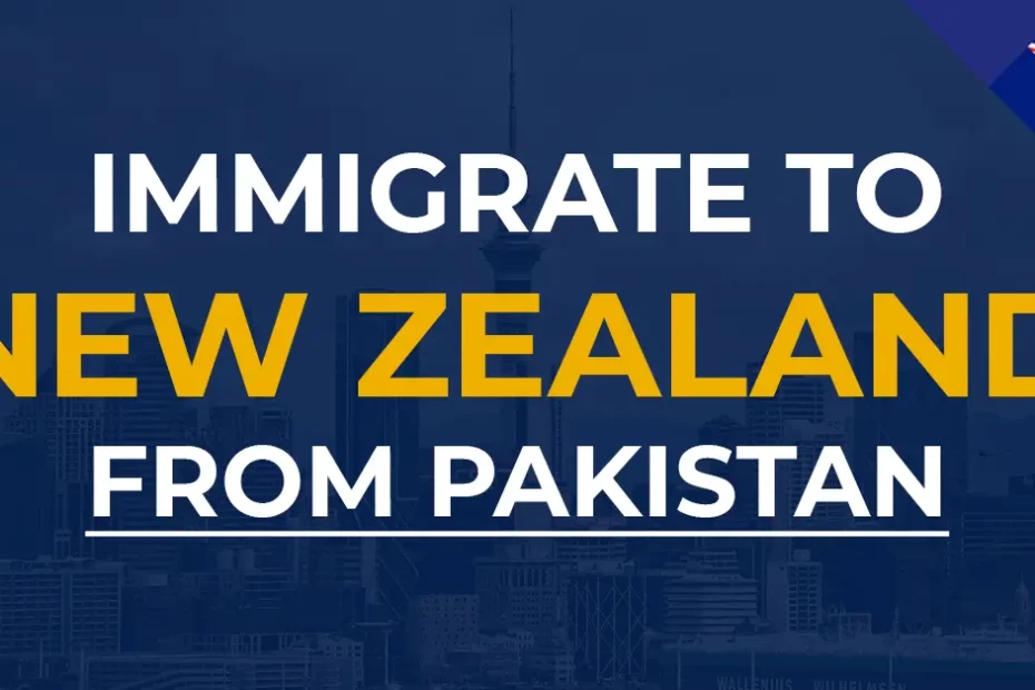 How to Immigrate to New Zealand from Pakistan