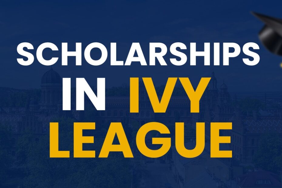 Scholarships in Ivy League universities