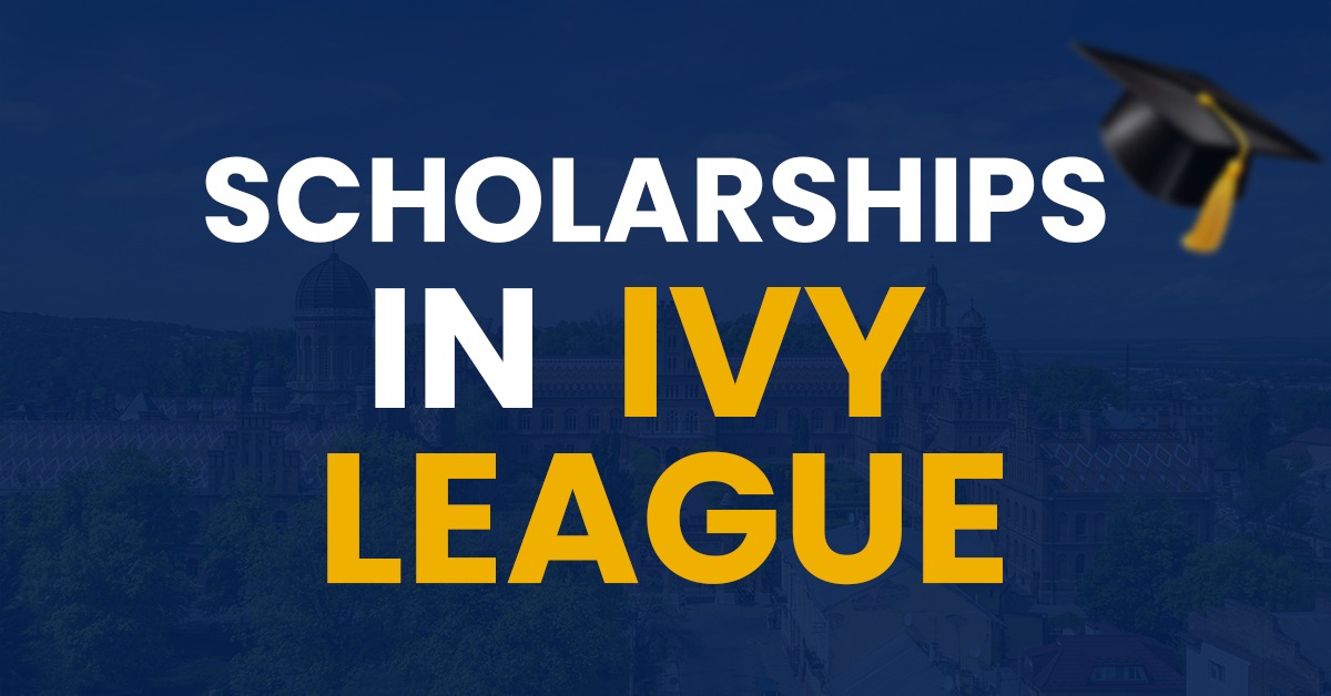 Scholarships in Ivy League universities